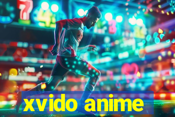 xvido anime