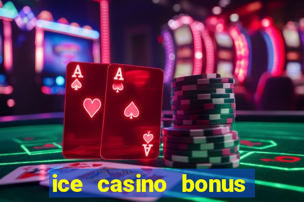 ice casino bonus 25 euro