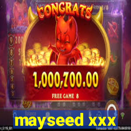 mayseed xxx