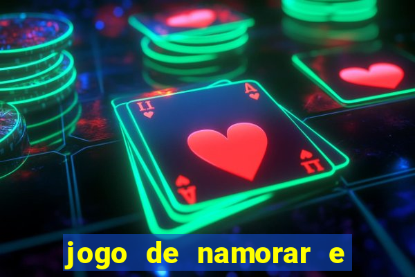 jogo de namorar e fazer filho