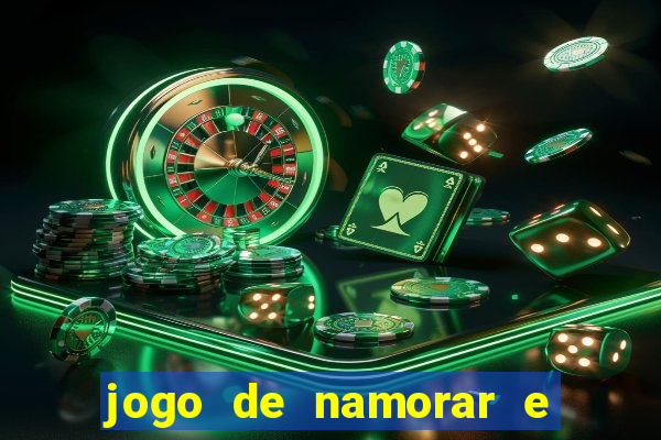 jogo de namorar e fazer filho