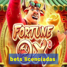 bets licenciadas