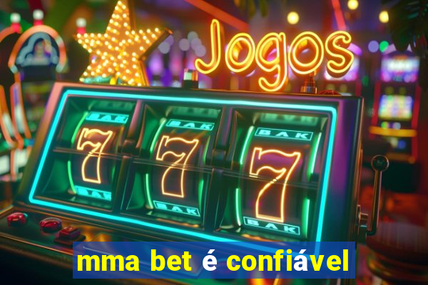 mma bet é confiável