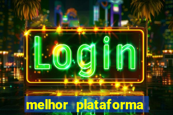 melhor plataforma de jogos para ganhar dinheiro