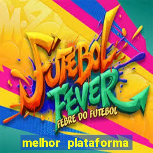 melhor plataforma de jogos para ganhar dinheiro