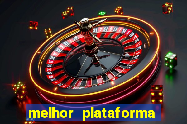 melhor plataforma de jogos para ganhar dinheiro