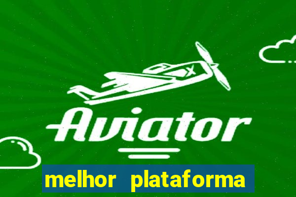 melhor plataforma de jogos para ganhar dinheiro