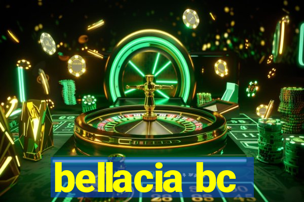 bellacia bc