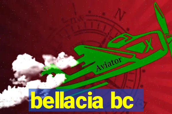 bellacia bc