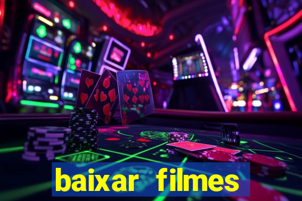 baixar filmes torrents dublados