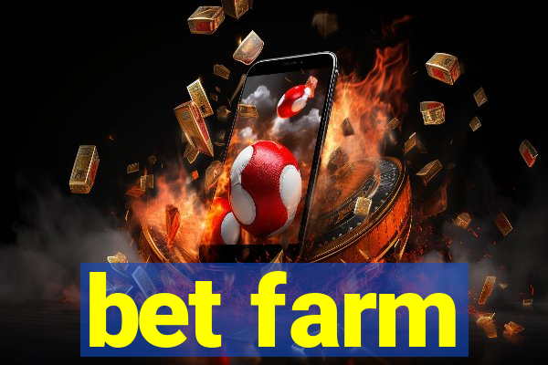 bet farm