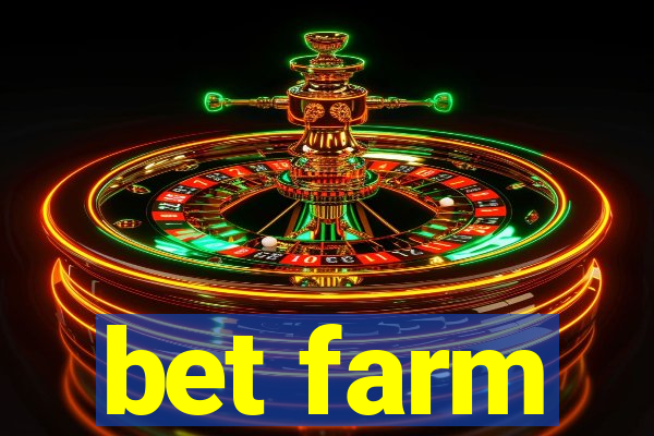 bet farm