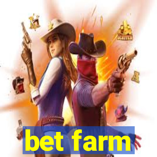 bet farm