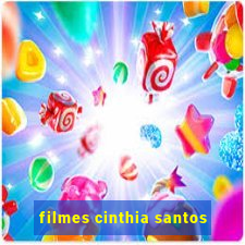 filmes cinthia santos