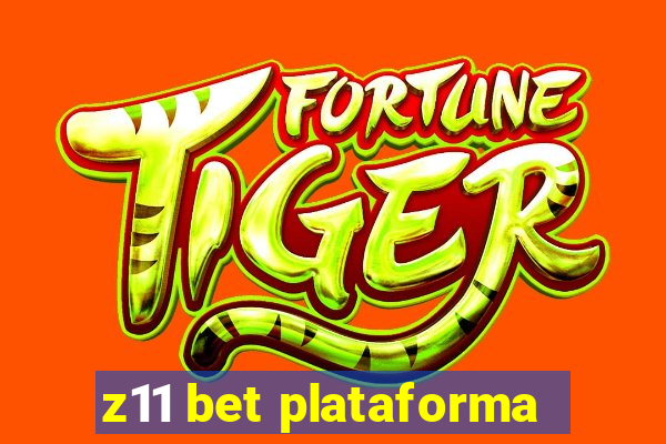 z11 bet plataforma