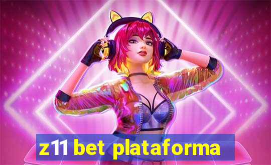 z11 bet plataforma