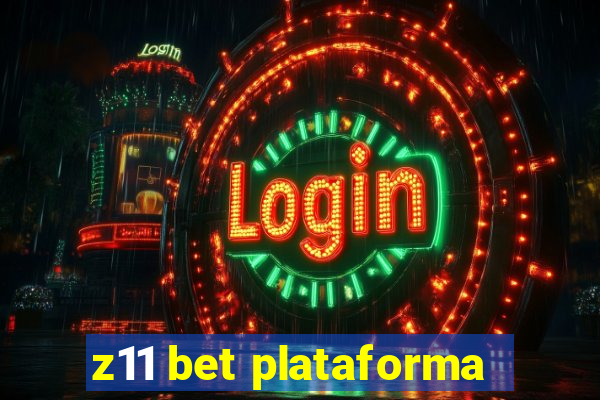 z11 bet plataforma