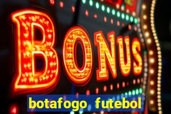 botafogo futebol play hd