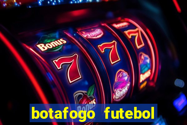 botafogo futebol play hd