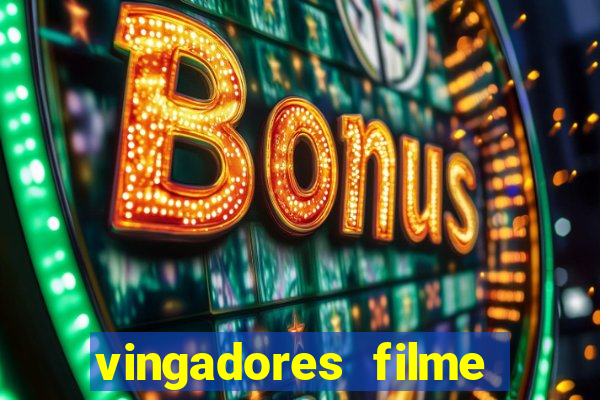 vingadores filme completo dublado google drive