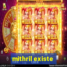 mithril existe