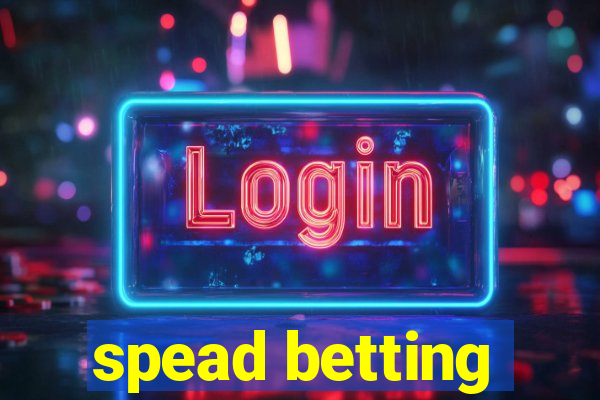 spead betting