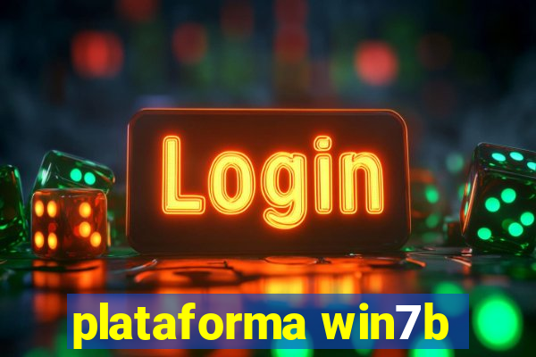 plataforma win7b