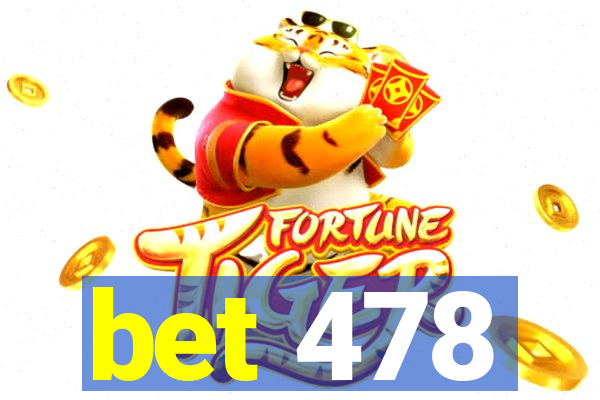 bet 478