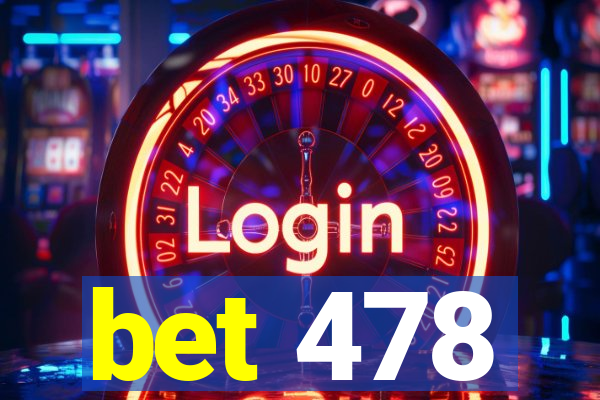 bet 478