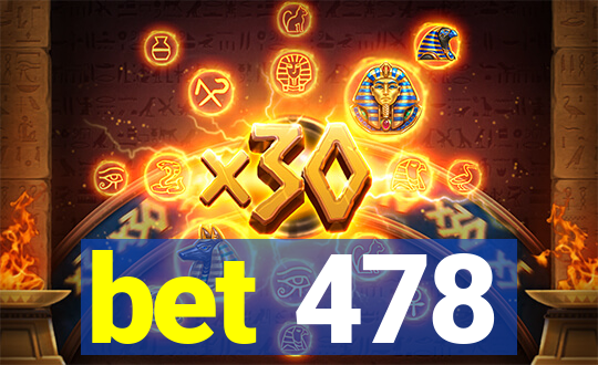 bet 478