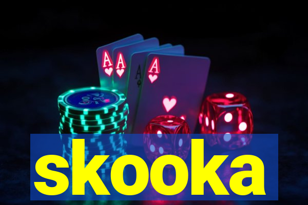 skooka