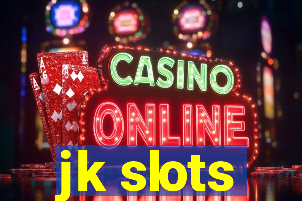 jk slots