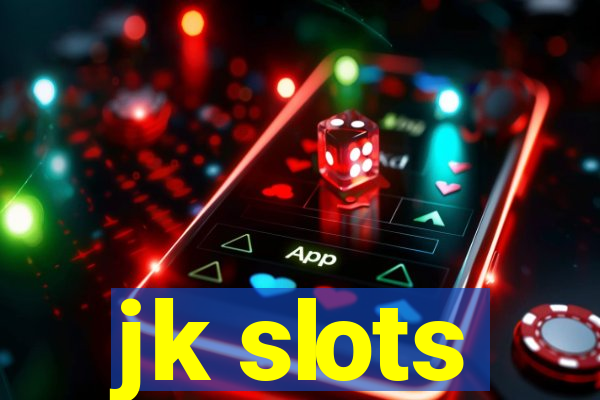 jk slots