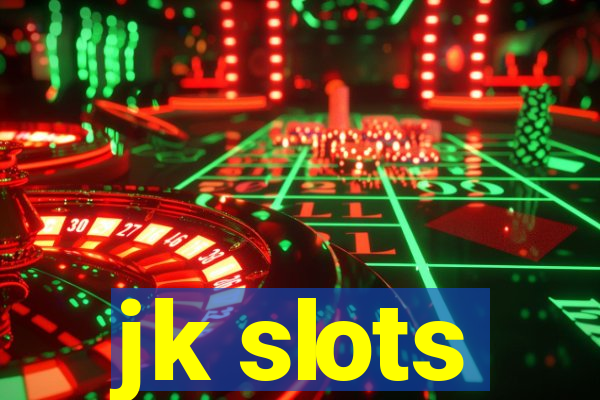 jk slots