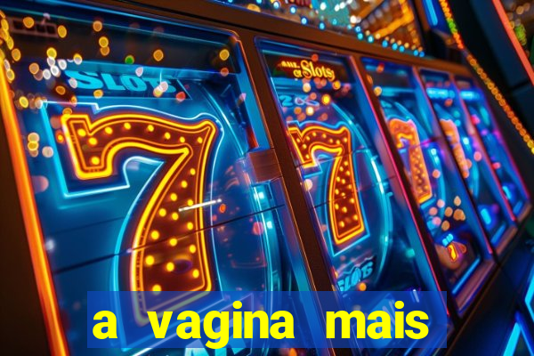 a vagina mais bonita do brasil