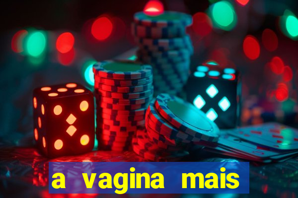 a vagina mais bonita do brasil