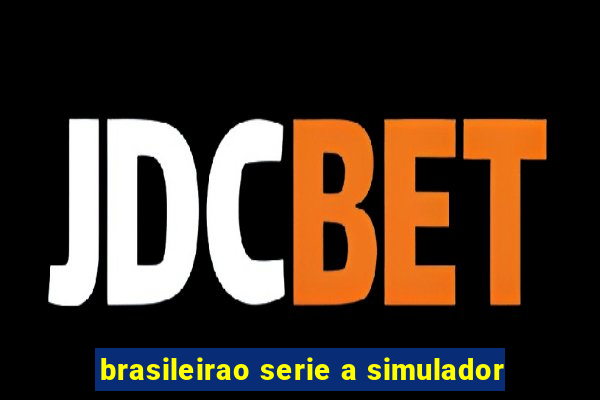 brasileirao serie a simulador