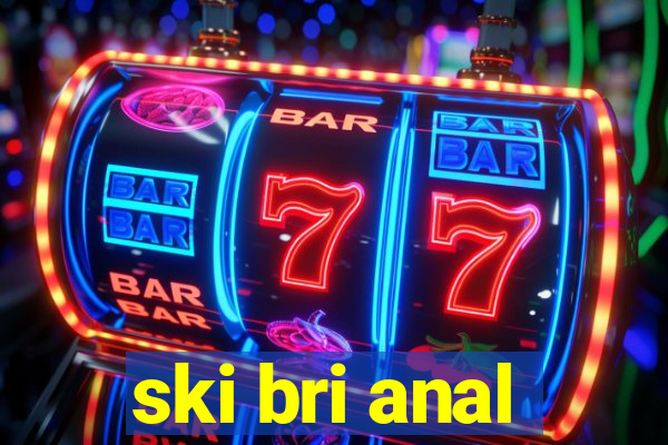 ski bri anal