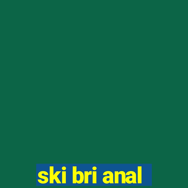 ski bri anal