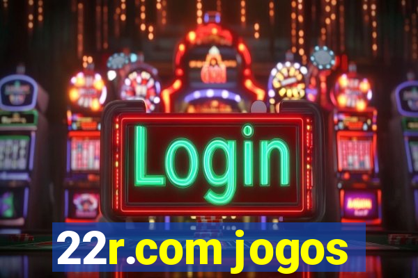 22r.com jogos