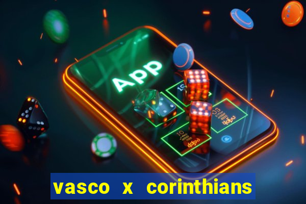 vasco x corinthians primeiro turno