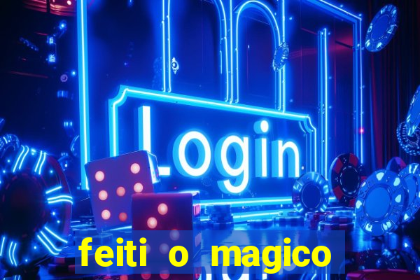 feiti o magico manga ler online