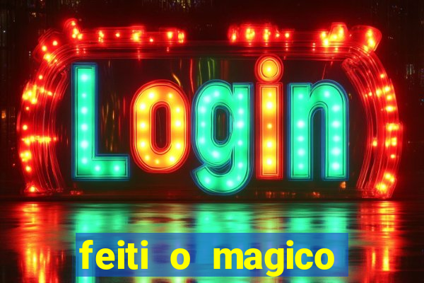 feiti o magico manga ler online