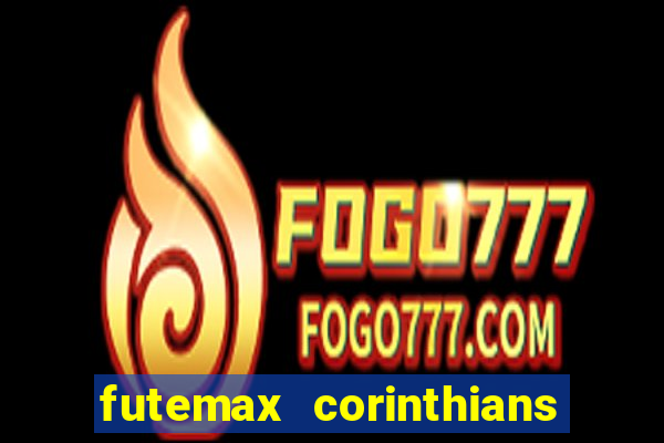 futemax corinthians e flamengo hoje