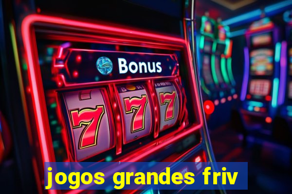 jogos grandes friv