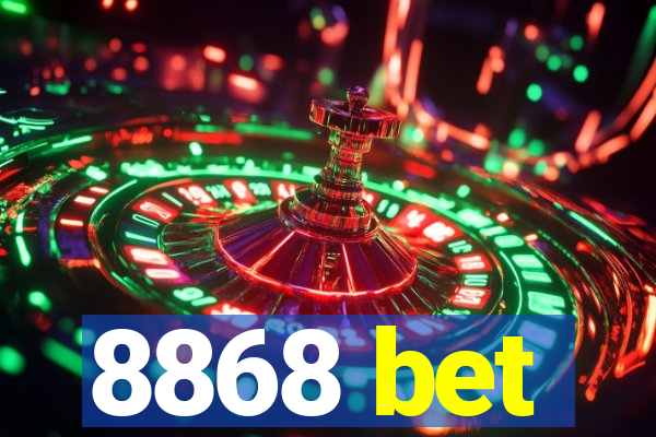 8868 bet