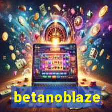 betanoblaze