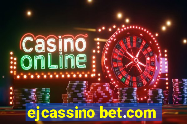 ejcassino bet.com