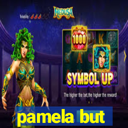 pamela but