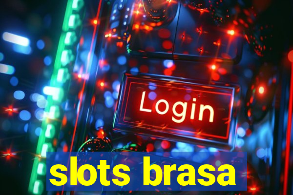 slots brasa